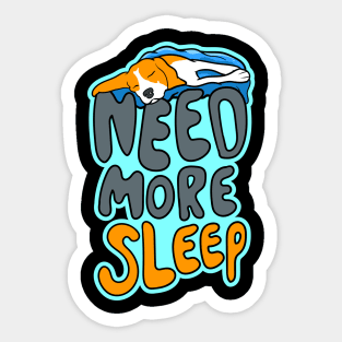 Need More Sleep - Beagle Sticker